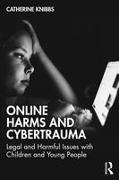 Online Harms and Cybertrauma