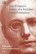 Karl Polanyi's Vision of a Socialist Transformation