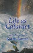 Life as Cataract