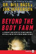 Beyond the Body Farm