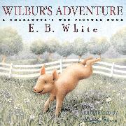 Wilbur's Adventure