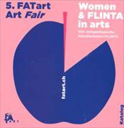 5. FATart Art Fair: Women & FLINTA IN ARTS