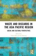 Waste and Discards in the Asia Pacific Region