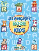 The Alphabet Book for Kids