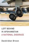 Left Behind in Afghanistan