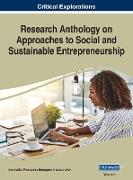 Research Anthology on Approaches to Social and Sustainable Entrepreneurship, VOL 1