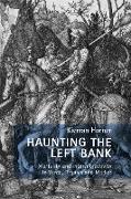 Haunting the Left Bank