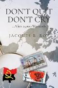 Don't Quit - Don't Cry