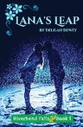 Lana's Leap ~ Riverbend Falls ~ Book 1