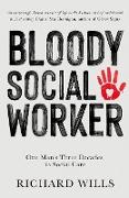 BLOODY SOCIAL WORKER