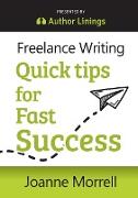 Freelance Writing Quick Tips for Fast Success