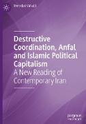 Destructive Coordination, Anfal and Islamic Political Capitalism