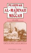 Pilgrimage to Al-Madinah and Meccah Vol. I