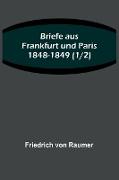 Briefe aus Frankfurt und Paris 1848-1849 (1/2)