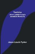 Tunisias, Johann Ladislav Pyrker's sämmtliche Werke (1/3)