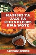 Mapishi ya Jadi ya Kihindi 2023 kwa wote
