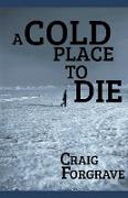 A Cold Place to Die