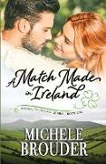 A Match Made in Ireland (Escape to Ireland, Book 1)