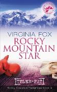 Rocky Mountain Star (Rocky Mountain Romances, Book 2)