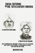 Social Reforms in the 19th Century Andhra A Social Philosophical Study with Special Reference to Veeresalingam Gurajada and R Venkataratnam Naidu