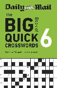 Daily Mail Big Book of Quick Crosswords Volume 6