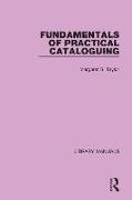 Fundamentals of Practical Cataloguing