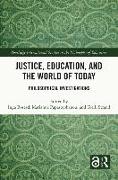 Justice, Education, and the World of Today