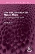 Don Juan, Mescalito and Modern Magic