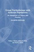 Group Psychotherapy with Addicted Populations