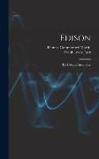 Edison: His Life and Inventions