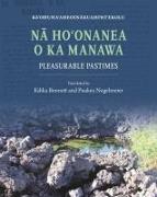 N&#257, Ho&#699,onanea O Ka Manawa