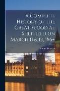 A Complete History of the Great Flood at Sheffield on March 11 & 12, 1864