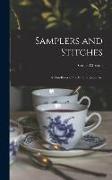 Samplers and Stitches, a Handbook of the Embroiderer's Art