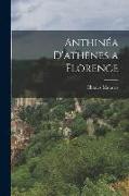 Anthinéa D'athènes a Florence