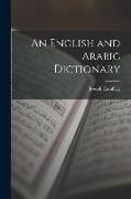 An English and Arabic Dictionary