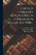 Captain Cuellar's Adventures in Connacht & Ulster, A.D. 1588