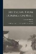 My Escape From Donington Hall: Preceded by an Account of the Siege of Kiao-Chow in 1915
