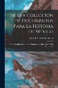Nueva Colección De Documentos Para La Historia De México: Códice Mendieta: Documentos Franciscanos, Siglos Xvi Y Xvii. 1892. 2 V