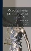 Commentaries On The Laws Of England: In Four Books