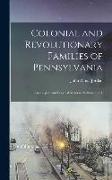 Colonial and Revolutionary Families of Pennsylvania, Genealogical and Personal Memoirs Volume 4, pt.1
