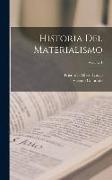 Historia Del Materialismo, Volume 1