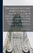 Ten Reasons Proposed to His Adversaries for Disputation in the Name of the Faith and Presented to the Illustrious Members of Our Universities