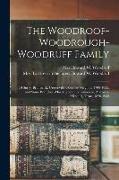 The Woodroof-Woodrough-Woodruff Family: Of Surry, Brunswick, Greensville Counties, Virginia, 1700-1825, and Some Branches who Migrated to Tennessee, A