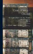 Oak--Oaks--Oakes: Family Register, Nathaniel Oak of Marlborough, Mass., and Three Generations of Hi