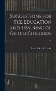 Suggestions for the Education and Training of Gifted Children