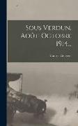 Sous Verdun, Août-octobre 1914