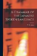 A Grammar of the Japanese Spoken Language