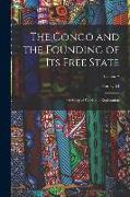 The Congo and the Founding of its Free State, a Story of Work and Exploration, Volume 2