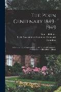 The Pekin Centenary 1849-1949: A Souvenir Book Commemorating 100 Years of Community Progress in the City of Pekin, Illinois