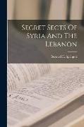 Secret Sects Of Syria And The Lebanon